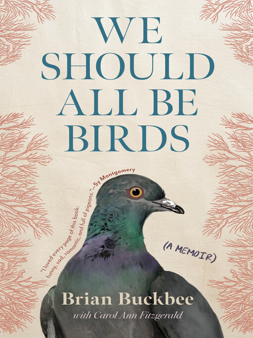 Title details for We Should All Be Birds by Brian Buckbee - Available